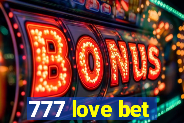 777 love bet